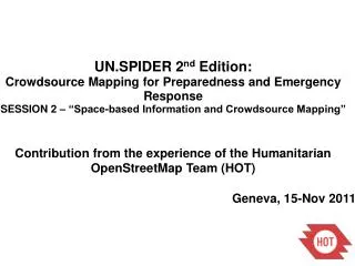 UN.SPIDER 2 nd Edition: Crowdsource Mapping for Preparedness and Emergency Response