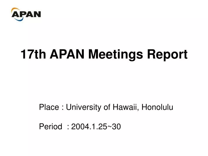 17th apan meetings report