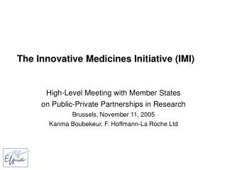 The Innovative Medicines Initiative (IMI)