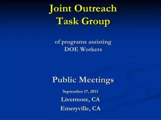 Joint Outreach Task Group of programs assisting DOE Workers Public Meetings