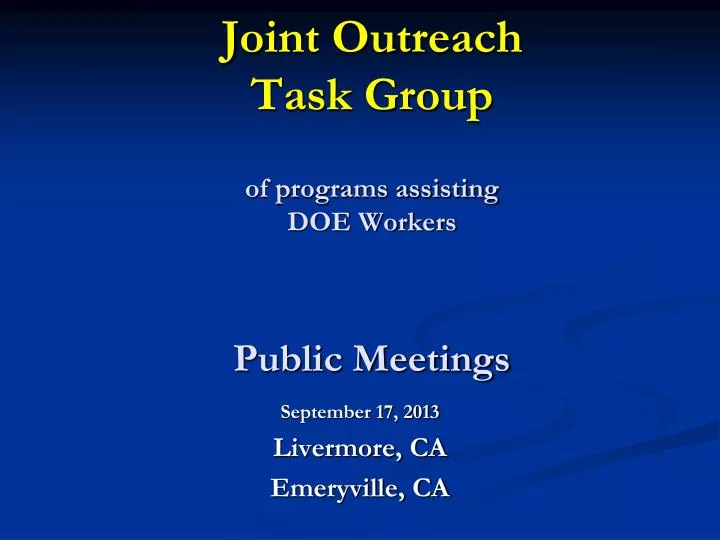 joint outreach task group of programs assisting doe workers public meetings
