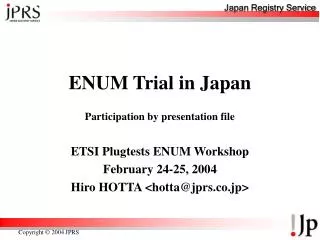 ENUM Trial in Japan