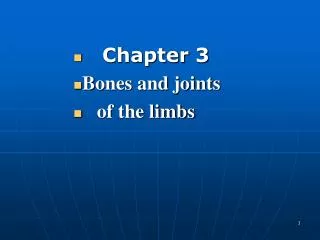Chapter 3 Bones and joints of the limbs
