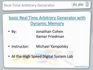 basic Real Time Arbitrary Generator with Dynamic Memory
