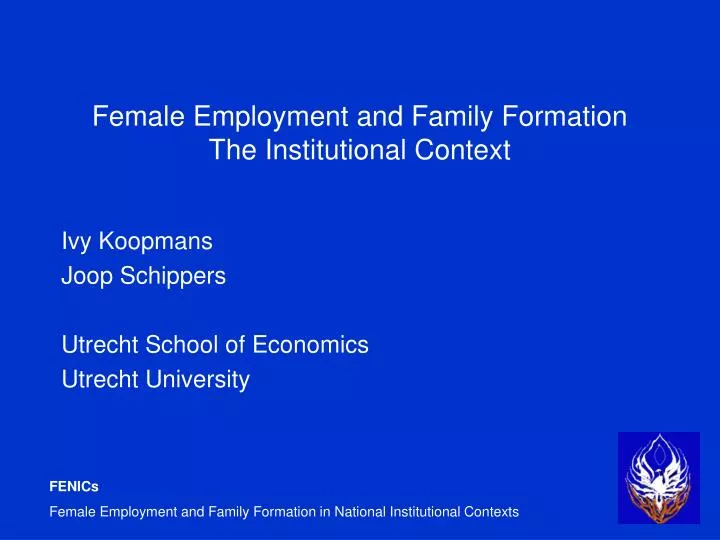 female employment and family formation the institutional context