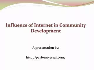 Influence of internet on Community Development