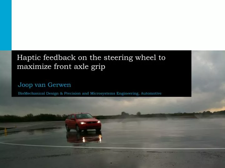 haptic feedback on the steering wheel to maximize front axle grip