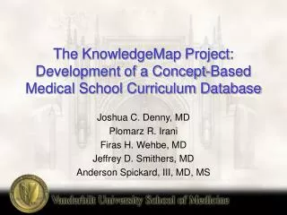 The KnowledgeMap Project: Development of a Concept-Based Medical School Curriculum Database