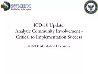 ICD-10 Update: Analytic Community Involvement - Critical to Implementation Success
