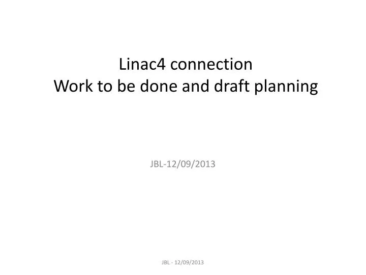 lina c4 connection work to be done and draft planning
