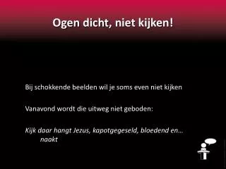 ogen dicht niet kijken