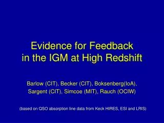 Evidence for Feedback in the IGM at High Redshift