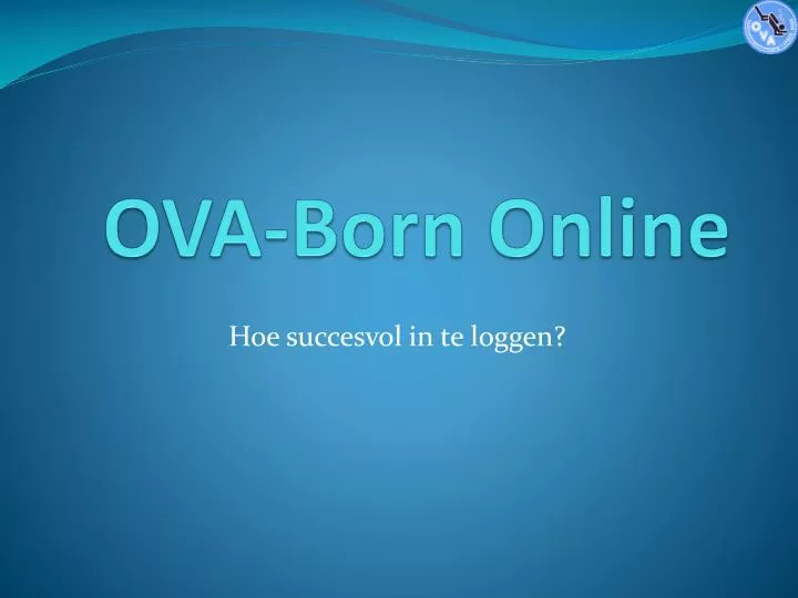 ova born online