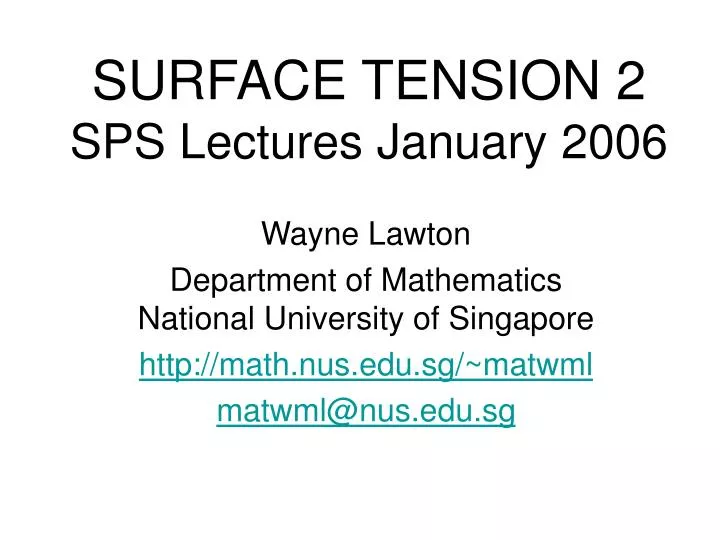 surface tension 2 sps lectures january 2006