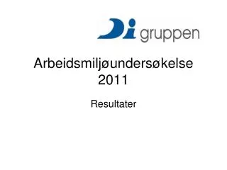 arbeidsmilj unders kelse 2011