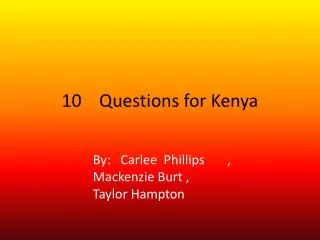 10 Questions for Kenya