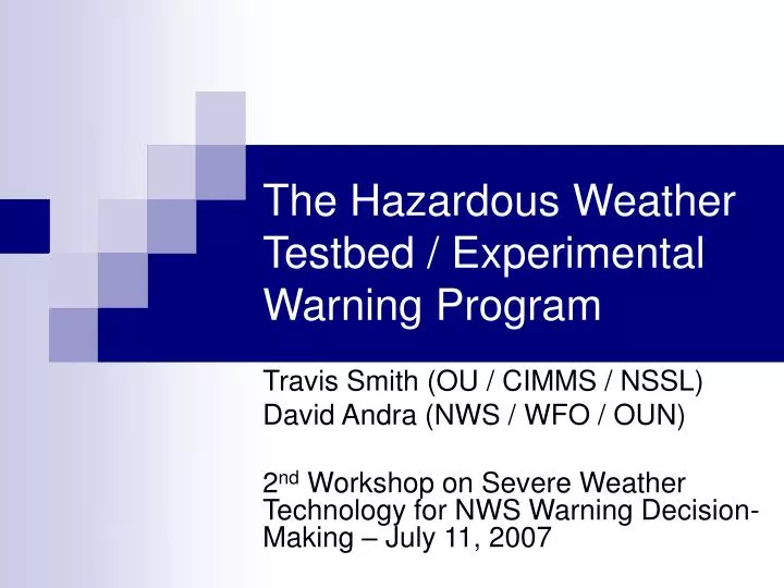 the hazardous weather testbed experimental warning program