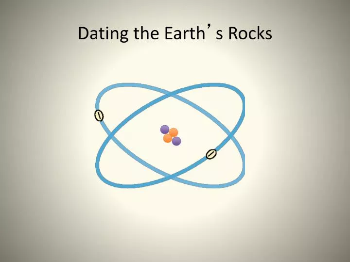 dating the earth s rocks