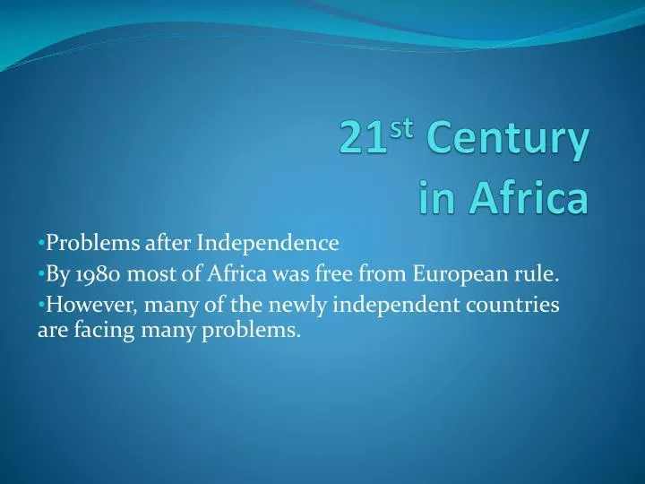 21 st century in africa