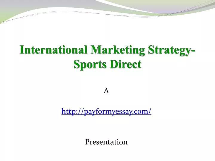 international marketing strategy sports direct