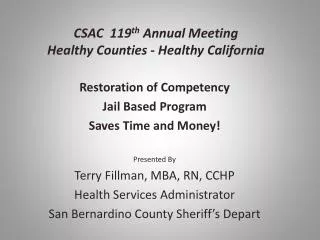 CSAC 119 th Annual Meeting Healthy Counties - Healthy California