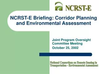 NCRST-E Briefing: Corridor Planning and Environmental Assessment
