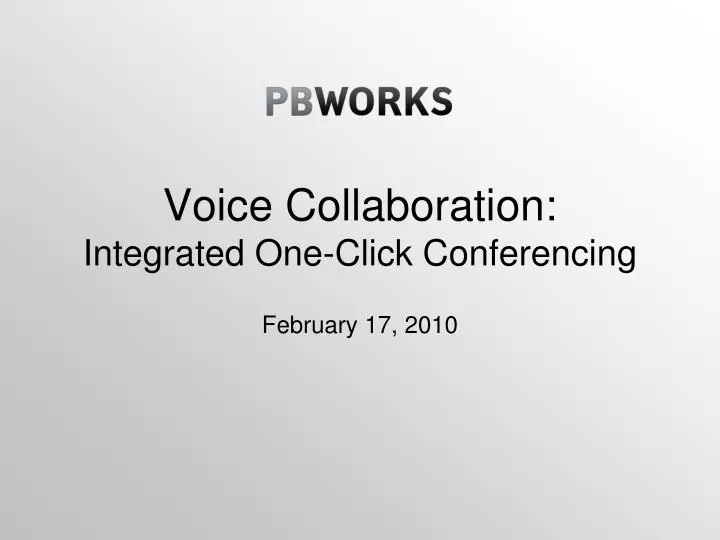 voice collaboration integrated one click conferencing