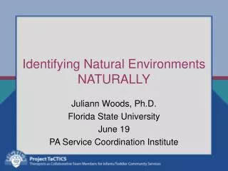 Identifying Natural Environments NATURALLY