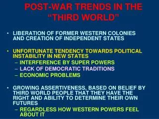 POST-WAR TRENDS IN THE “THIRD WORLD”