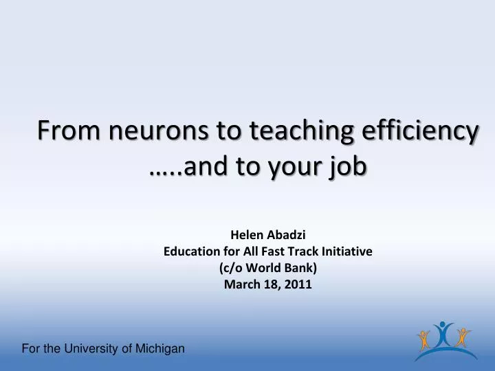 from neurons to teaching efficiency and to your job