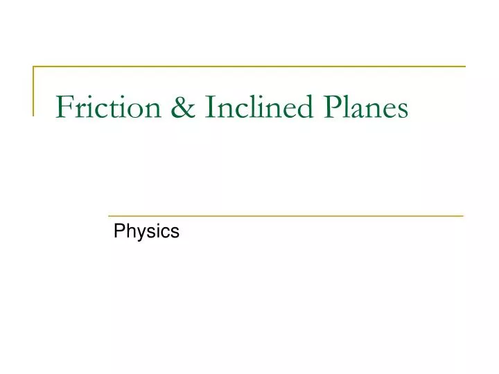 friction inclined planes
