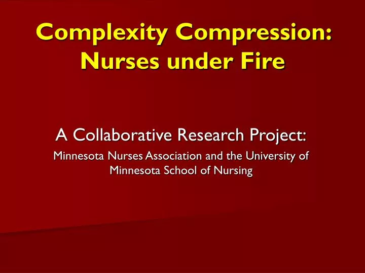 complexity compression nurses under fire