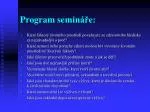 Program s emináře: - slide 1