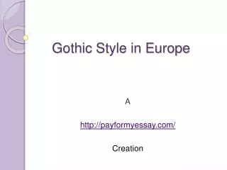 The Gothic Style in Europe