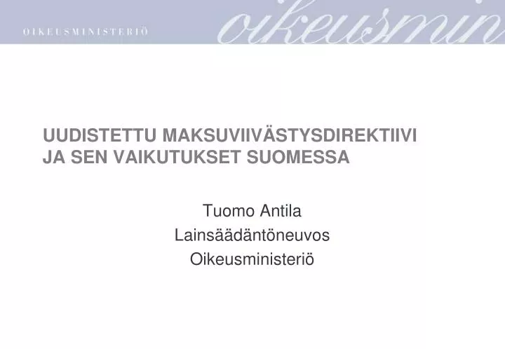 uudistettu maksuviiv stysdirektiivi ja sen vaikutukset suomessa