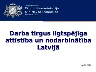 darba tirgus ilgtsp j ga att st ba un nodarbin t ba latvij