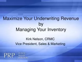 Maximize Your Underwriting Revenue by Managing Your Inventory