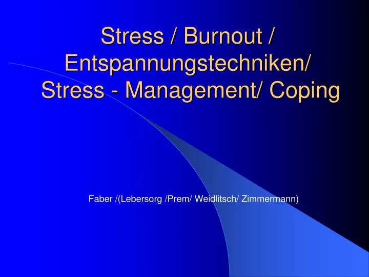 stress burnout entspannungstechniken stress management coping