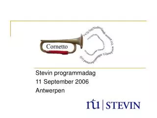 Stevin programmadag 11 September 2006 Antwerpen