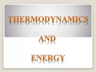 Thermodynamics And Energy