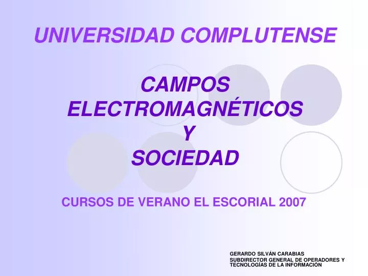 universidad complutense campos electromagn ticos y sociedad cursos de verano el escorial 2007