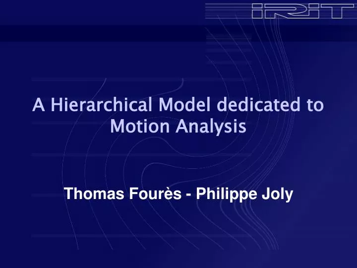 a hierarchical model dedicated to motion analysis