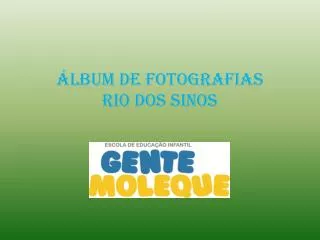 Álbum de fotografias RIO DOS SINOS