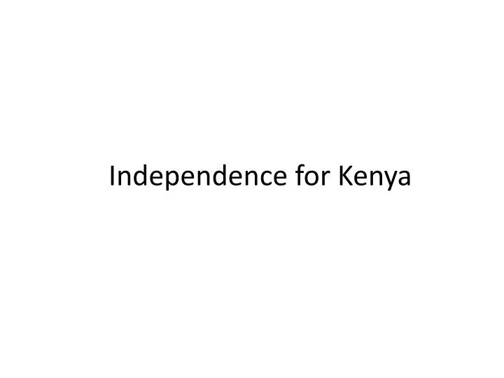 independence for kenya