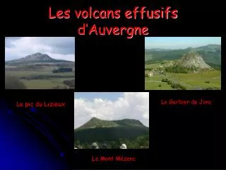 Les volcans effusifs d’Auvergne