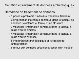 Sériation et traitement de données archéologiques