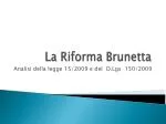 La Riforma Brunetta - slide 1