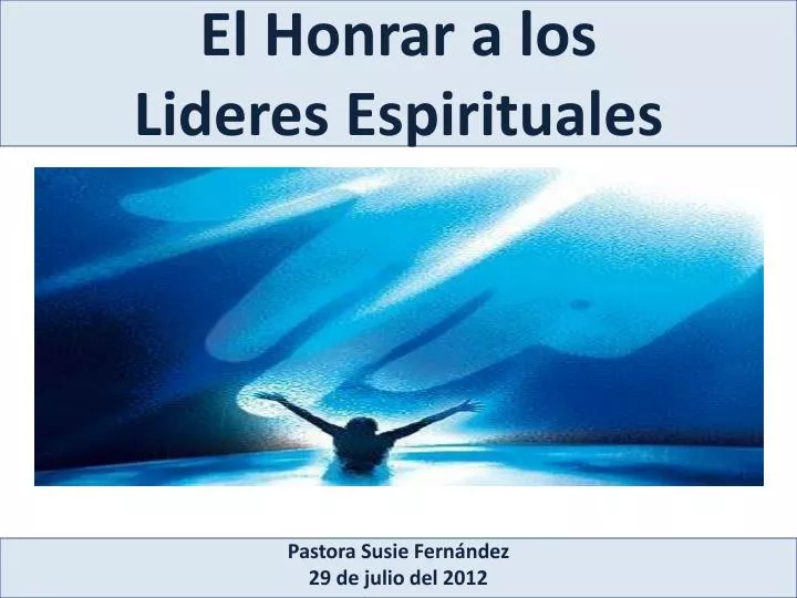 el honrar a los lideres espirituales