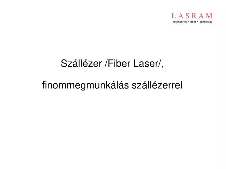 l a s r a m engineering laser technology