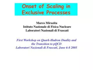 Onset of Scaling in Exclusive Processes